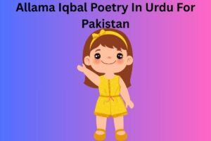 Allama Iqbal Poetry In Urdu For Pakistan