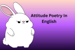 Attitude Poetry In English