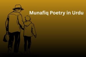 Munafiq Poetry in Urdu