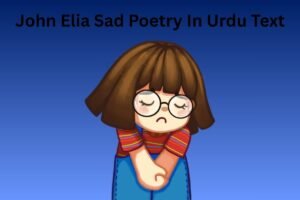 John Elia Sad Poetry In Urdu Text