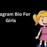 Instagram Bio For Girls