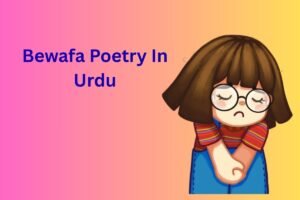 Bewafa Poetry In Urdu