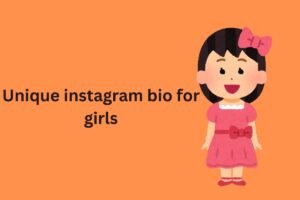 unique instagram bio for girls