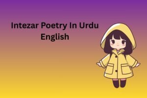Intezar Poetry In Urdu English