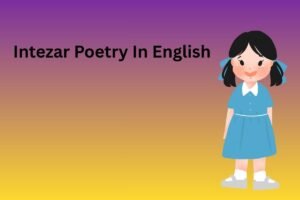 Intezar Poetry In English