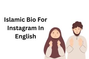 Islamic Bio For Instagram In English