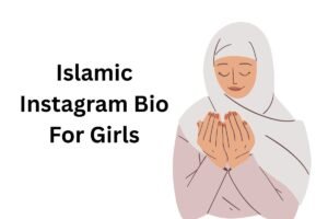 Islamic Instagram Bio For Girls