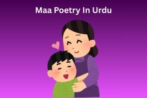 Maa Poetry In Urdu