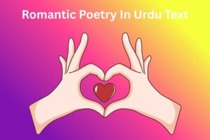 Romantic Poetry In Urdu Text