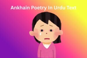 Ankhain Poetry In Urdu Text