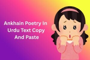 Ankhain Poetry In Urdu Text Copy And Paste