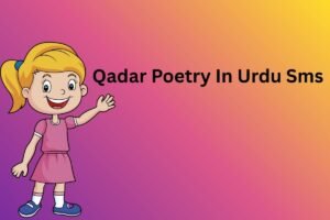 Qadar Poetry In Urdu Sms