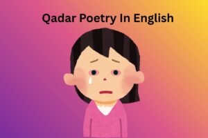 Qadar Poetry In English