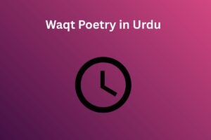 Waqt Poetry in Urdu