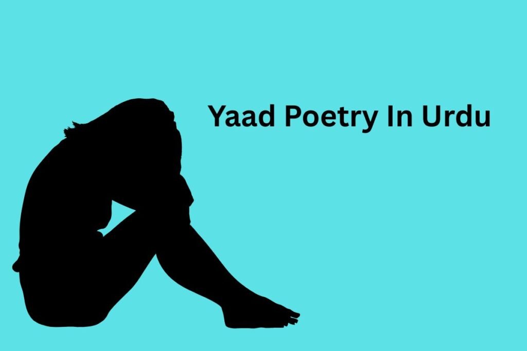 Yaad Poetry In Urdu
