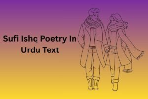 Sufi Ishq Poetry In Urdu Text