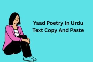Yaad Poetry In Urdu Text Copy And Paste